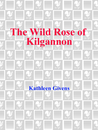 Cover image: The Wild Rose of Kilgannon 9780440235682