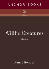 Cover image: Willful Creatures 9780385720977