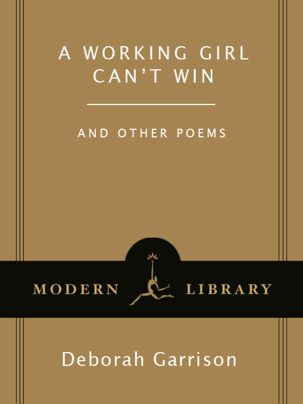 A Working Girl Can’t Win and Other Poems