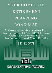 Cover image: Your Complete Retirement Planning Road Map 9780345494566