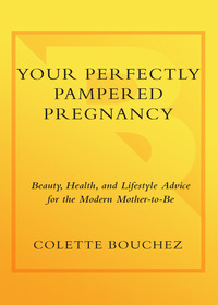 Cover image: Your Perfectly Pampered Pregnancy 9780767914420