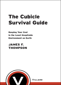 Cover image: The Cubicle Survival Guide 9780812976762
