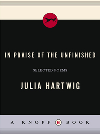 Cover image: In Praise of the Unfinished 9780307267207
