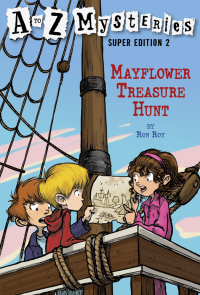 Cover image: A to Z Mysteries Super Edition 2: Mayflower Treasure Hunt 9780375839375