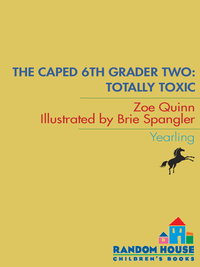 Cover image: The Caped 6th Grader: Totally Toxic 9780440420804