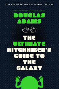 Cover image: The Ultimate Hitchhiker's Guide to the Galaxy 9780345453747