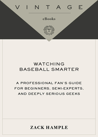 Cover image: Watching Baseball Smarter 9780307280329
