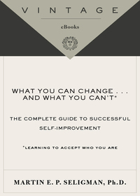 Cover image: What You Can Change . . . and What You Can't* 9781400078400