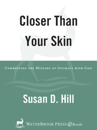 Cover image: Closer Than Your Skin 9781400073825