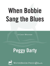 Cover image: When Bobbie Sang the Blues 9781400073306