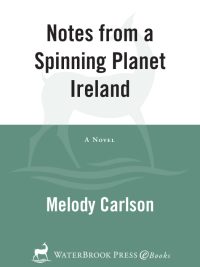 Cover image: Notes from a Spinning Planet--Ireland 1st edition 9781400071449