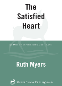 Cover image: The Satisfied Heart 9781578562787