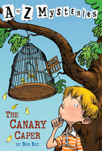 Cover image: A to Z Mysteries: The Canary Caper 9780679885931