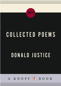Cover image: Collected Poems of Donald Justice 9780375710544