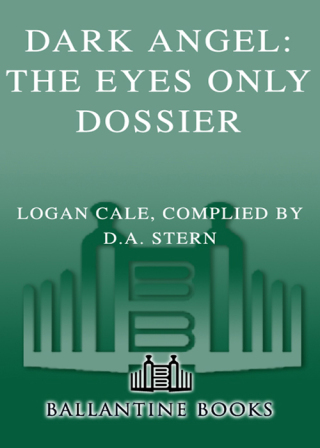 Cover image: Dark Angel: The Eyes Only Dossier 9780345451859