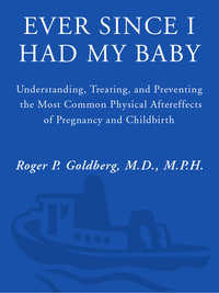 Cover image: Ever Since I Had My Baby 9780609808726