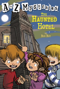 Cover image: A to Z Mysteries: The Haunted Hotel 9780679890799