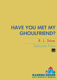 Cover image: Have You Met My Ghoulfriend? 9780385746649