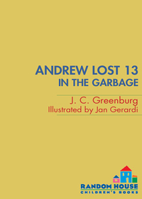 Cover image: Andrew Lost #13: In the Garbage 9780375835629