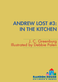 Cover image: Andrew Lost #3: In the Kitchen 9780375812798
