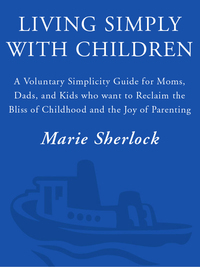 Cover image: Living Simply with Children 9780609809013