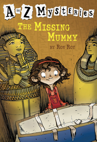 Cover image: A to Z Mysteries: The Missing Mummy 9780375802683