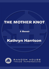 Cover image: The Mother Knot 9780812971507
