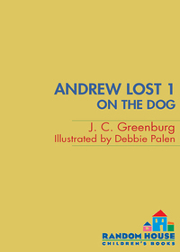 Cover image: Andrew Lost #1: On the Dog 9780375812774