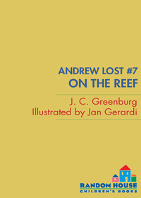 Cover image: Andrew Lost #7: On the Reef 9780375825255