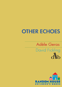 Cover image: Other Echoes 1st edition 9780385750547