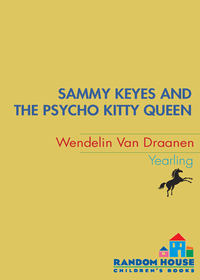 Cover image: Sammy Keyes and the Psycho Kitty Queen 9780440419105