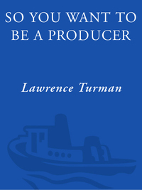 Cover image: So You Want to Be a Producer 9781400051663