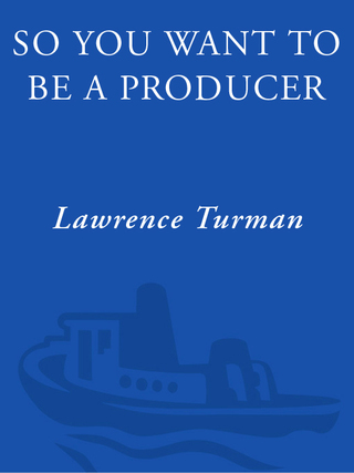 Cover image: So You Want to Be a Producer 9781400051663