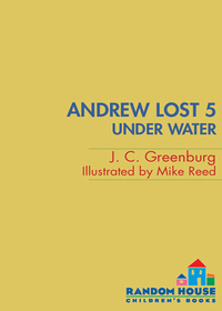 Cover image: Andrew Lost #5: Under Water 9780375825231