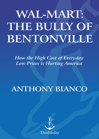 Cover image: Wal-Mart: The Bully of Bentonville 9780385513579