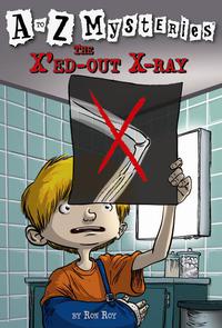 Cover image: A to Z Mysteries: The X'ed-Out X-Ray 9780375824814
