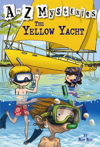 Cover image: A to Z Mysteries: The Yellow Yacht 9780375824821