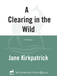 Cover image: A Clearing in the Wild 9781578567348