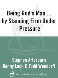 Cover image: Being God's Man by Standing Firm Under Pressure 9781578569182