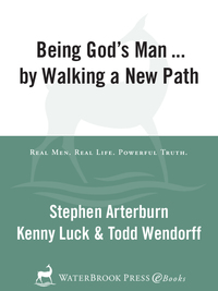 Cover image: Being God's Man by Walking a New Path 9781578569199