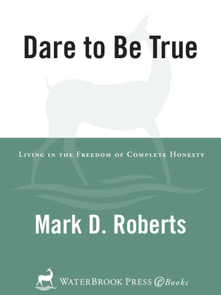Cover image: Dare to Be True 9781578567041