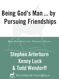 Cover image: Being God's Man by Pursuing Friendships 9781578566846