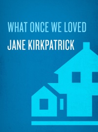 Cover image: What Once We Loved 9781578562343
