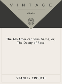 Cover image: The All-American Skin Game, or Decoy of Race 9780679776604