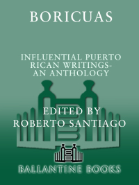 Cover image: Boricuas: Influential Puerto Rican Writings - An Anthology 9780345395023