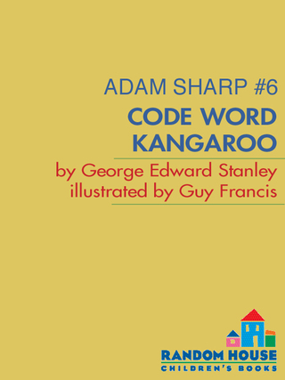 Cover image: Adam Sharp #6: Code Word Kangaroo 9780375826894