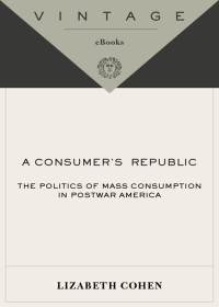 Cover image: A Consumers' Republic 9780375707377