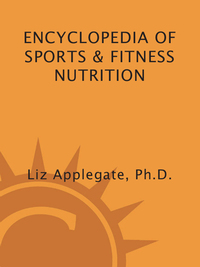 Cover image: Encyclopedia of Sports & Fitness Nutrition 9780761513780
