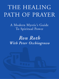 Cover image: The Healing Path of Prayer 9780609802267