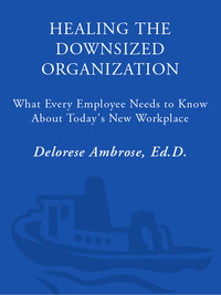 Cover image: Healing the Downsized Organization 9780517887127